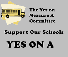 School Bus and Text, The Yes on Measure A Committee, Support Our Schools Yes On A